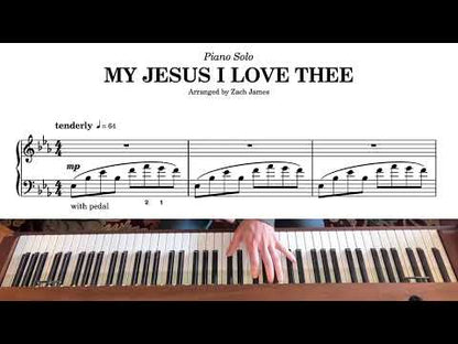My Jesus I Love Thee