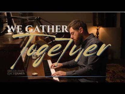 We Gather Together