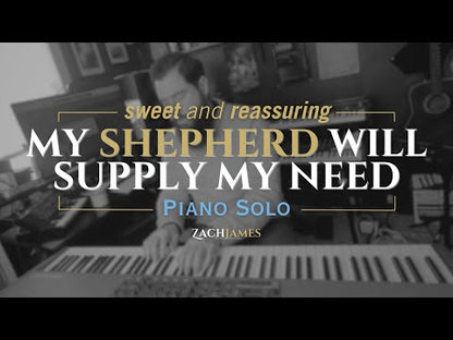 My Shepherd Will Supply My Need