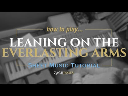 Leaning on the Everlasting Arms