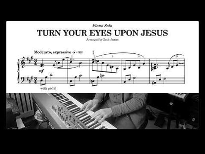 Turn Your Eyes Upon Jesus