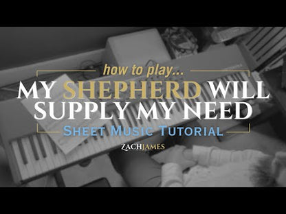 My Shepherd Will Supply My Need