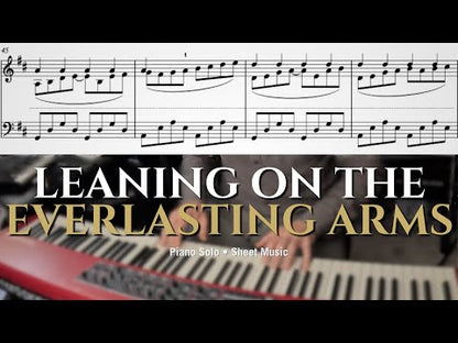 Leaning on the Everlasting Arms