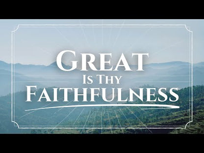 Great Is Thy Faithfulness