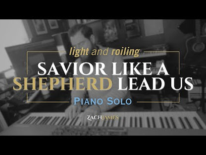 Savior Like a Shepherd Lead Us
