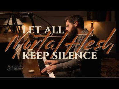 Let All Mortal Flesh Keep Silence