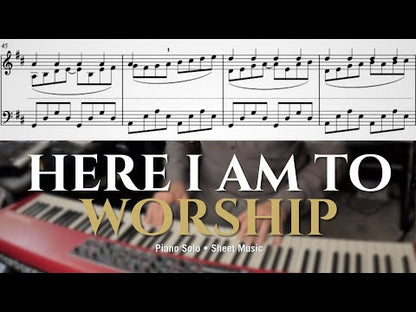 Here I Am to Worship