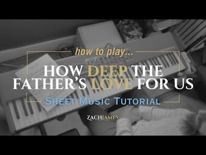 How Deep the Father's Love for Us
